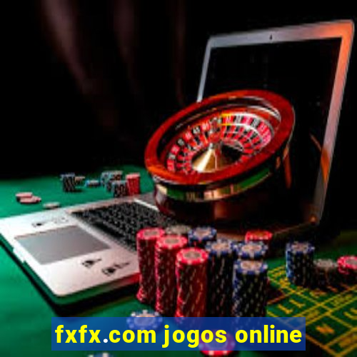 fxfx.com jogos online